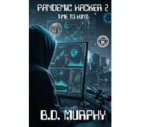 Pandemic Hacker 2: Time to Hunt