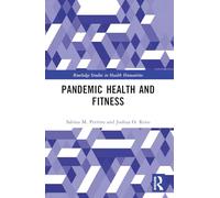 Pandemic Health and Fitness (Routledge Studies in Health Humanities)