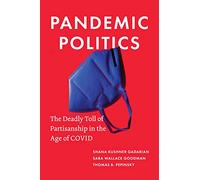 Pandemic Politics: The Deadly Toll of Partisanship in the Age of COVID