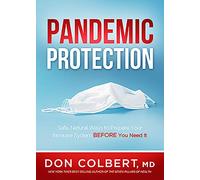 Pandemic Protection: Safe, Natural Ways to Prepare Your Immune System Before You Need It