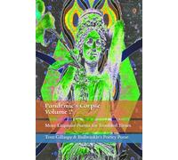 Pandemic’s Corpse Volume 2: More Exquisite Poems for Troubled Times