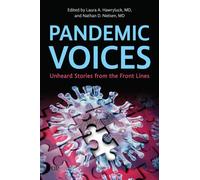 Pandemic Voices : Unheard Stories from the Front Lines