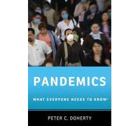 Pandemics What Everyone Needs to Know