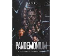 Pandemonium: A View Through Mirror Shards