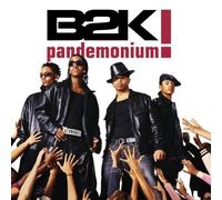 Pandemonium By B2K (2003-03-24)
