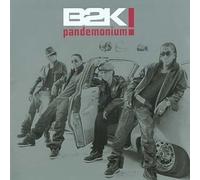 Pandemonium! - Platinum Edition by B2K