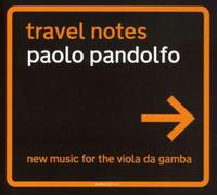 Pandolf, Paolo - Travel Notes: New Music For Viola Da Gamba