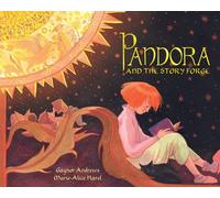 Pandora and the Story Forge