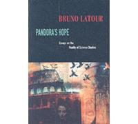 Pandora’s Hope : Essays on the Reality of Science Studies