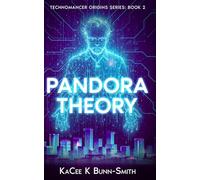 Pandora Theory (Tales of the Technomancer's Rise)