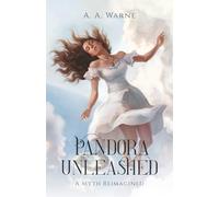 Pandora Unleashed: A Myth Reimagined