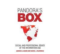 Pandora's Box: Social and Professional Issues of the Information Age