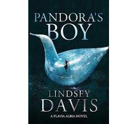 Pandora's Boy: Flavia Albia 6 (Falco: The New Generation)