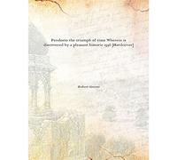 Pandosto the triumph of time Wherein is discovered by a pleasant historie 1592 [Hardcover]