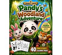 Pandy's Woodland Adventure: A Cute Panda Coloring Book Featuring 40 Fun Woodland Adventures for Kids Ages 4-8 (HELLO, WOODLAND FRIENDS!)