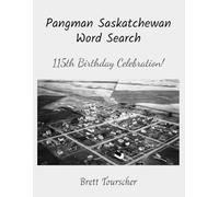 Pangman Saskatchewan Word Search: 115th Birthday Celebration Edition