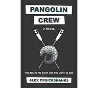 PANGOLIN CREW: The one in the eight and the eight as one