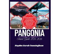 PANGONIA TRAVEL GUIDE 2025-2026: Essential information on Attractions, Accomodations, Landmarks, and Local Tips Across All Provinces and Itineraries