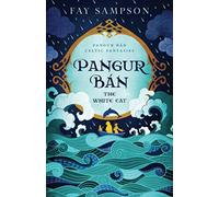 Pangur Ban, the White Cat (Pangur Bán Celtic Fantasies Series)