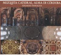 Paniagua, Eduardo - Mezquita Catedral, Alma de Córdoba