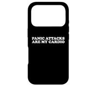 Panic Attacks Are My Cardio Funny Anxiety Sarcasm Humor Pun Case for iPhone 17 Pro