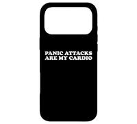 Panic Attacks Are My Cardio Funny Anxiety Sarcasm Humor Pun Case for iPhone 17 Pro Max