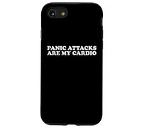 Panic Attacks Are My Cardio Funny Anxiety Sarcasm Humor Pun Case for iPhone SE (2020) / 7/8