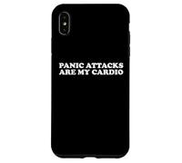 Panic Attacks Are My Cardio Funny Anxiety Sarcasm Humor Pun Case for iPhone XS Max