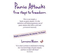 Panic Attacks Five Steps to Freedom