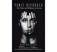 Panic Disorder - The Choice and Willpower to Survive