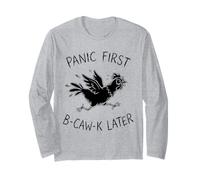 Panic First B-Caw-K Later Funny Chicken Anxiety Meme Men Long Sleeve T-Shirt