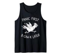 Panic First B-Caw-K Later Funny Chicken Anxiety Meme Men Tank Top