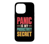 Panic Is My Productivity Secret Funny Deadline Quote Retro Case for iPhone 14 Pro Max