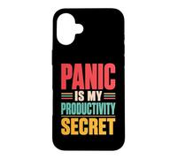 Panic Is My Productivity Secret Funny Deadline Quote Retro Case for iPhone 16 Plus