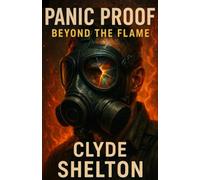 Panic Proof: Beyond the Flame (Panic Proof: A Trilogy of Awakened Thrillers)