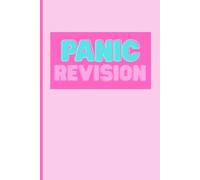 Panic Revision:: Revision Notebook for Exam Prep, Study Notes & Last-Minute Cramming (120 lined pages)