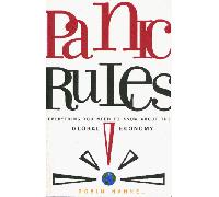 Panic Rules: Everything You Need to Know about the Global Economy