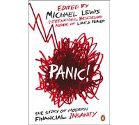 Panic! : The Story of Modern Financial Insanity