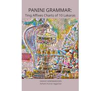 Panini Grammar: Ting Affixes Charts of 10 Lakaras