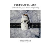 Panini Grammar: Understanding Guna Vowel Strengthening