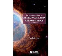 Pankaj Jain - An Introduction to Astronomy and Astrophysics - Hardback - X555z