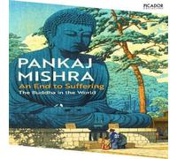 Pankaj Mishra An End to Suffering Paperback Book Pankaj Mishra Multicolor