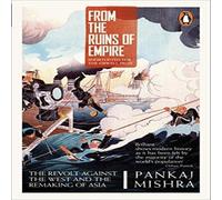 Pankaj Mishra From the Ruins of Empire Paperback Book Pankaj Mishra Multicolor