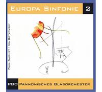 Pannonisches Blasorchester - Europa Sinfonie 2