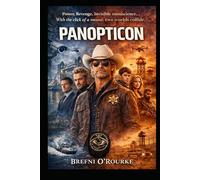 PANOPTICON: A Brefniverse Techo-Thriller Adventure