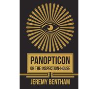 Panopticon: or the Inspection-House