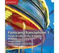 Panorama francophone 1 Workbook: French ab Initio for the IB Diploma (IB Diploma 2nd Revised edition)