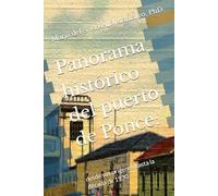 Panorama histórico del puerto de Ponce:: desde sus orígenes hasta la década de 1930