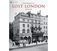 Panoramas of Lost London 1870-1945