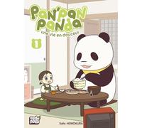 Pan'Pan Panda, une vie en douceur T01